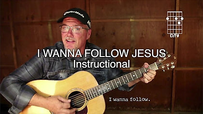 I WANNA FOLLOW JESUS Instructional